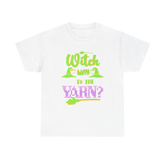 Witch Way to the Yarn Unisex T Shirt