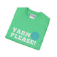 Yarn Please Unisex T Shirt