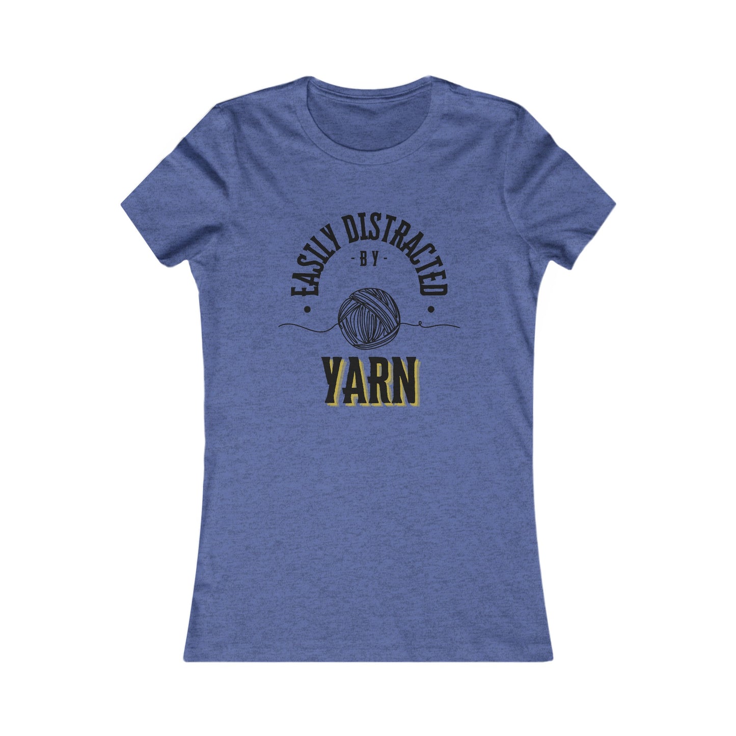 Easily Distracted by Yarn Women's T Shirt